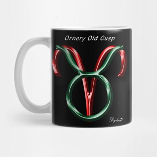 Taurus Aries Cusp Ornery Mug